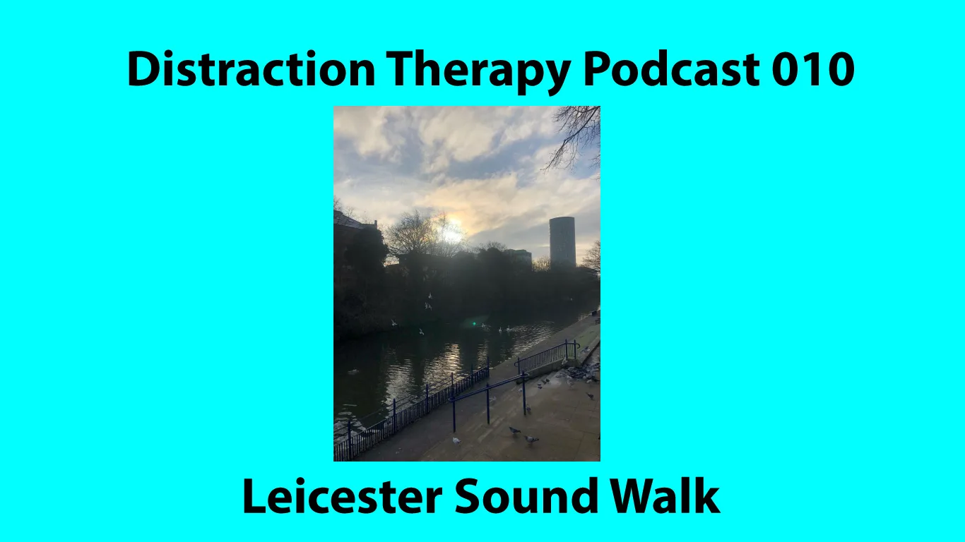 Distraction therapy podcast 010 2021 01 11