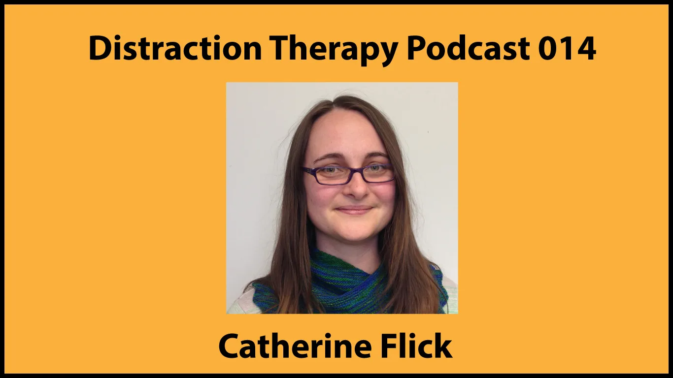 Distraction therapy podcast 014 2021 01 19